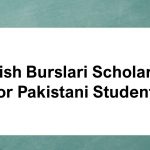 Fully Funded Scholarships in Turkey 2022 For Pakistani Students