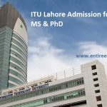 ITU Lahore Admission 2022 Last Date and Fee Structure