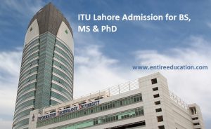 ITU Lahore Admission
