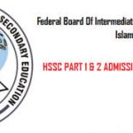 FBISE Federal Board HSSC Part 1 and 2 Forms Submission 2022