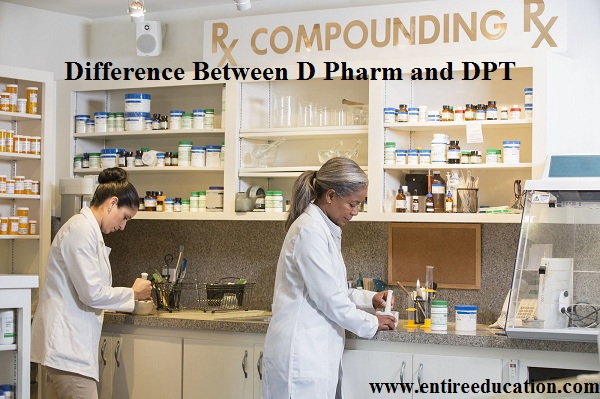 Difference Between D Pharm and DPT for Medical Students