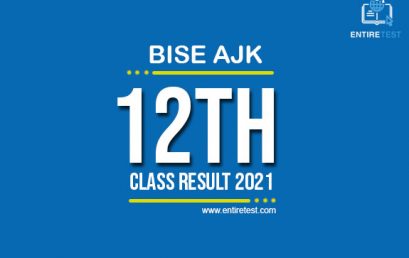 BISE AJK 12th Class Result 2022 – FSC, ICOM, ICS, FA