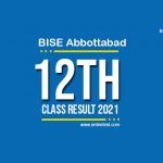 BISE Abbottabad 12th Class Result 2022 - FSC, ICOM, ICS, FA