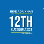BISE Aga Khan 12th Class Result 2022 - FSC, ICOM, ICS, FA