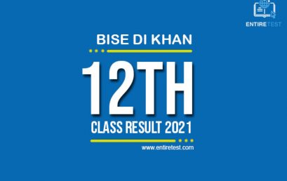 BISE DI Khan 12th Class Result 2022 – FSC, ICOM, ICS, FA