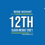 BISE Kohat 12th Class Result 2022 - FSC, ICOM, ICS, FA