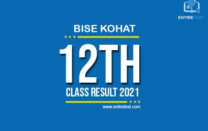 BISE Kohat 12th Class Result 2022 – FSC, ICOM, ICS, FA