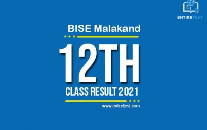 BISE Malakand 12th Class Result 2022 – FSC, ICOM, ICS, FA
