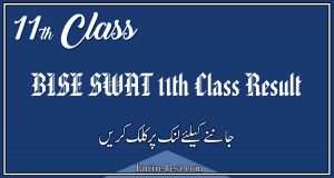 BISE SWAT 11th Class Result