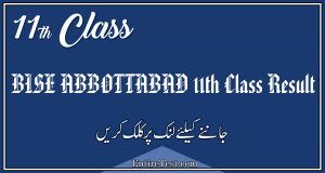 BISE ABBOTTABAD 11th Class Result
