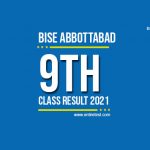 BISE Abbottabad 9th Class Result 2022 - SSC Part 1 Result - Check Online