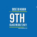 BISE DI Khan 9th Class Result 2022 - SSC Part 1 Result - Check Online